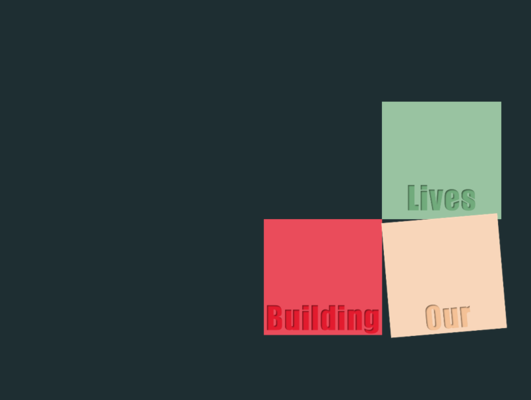 Building Our Lives