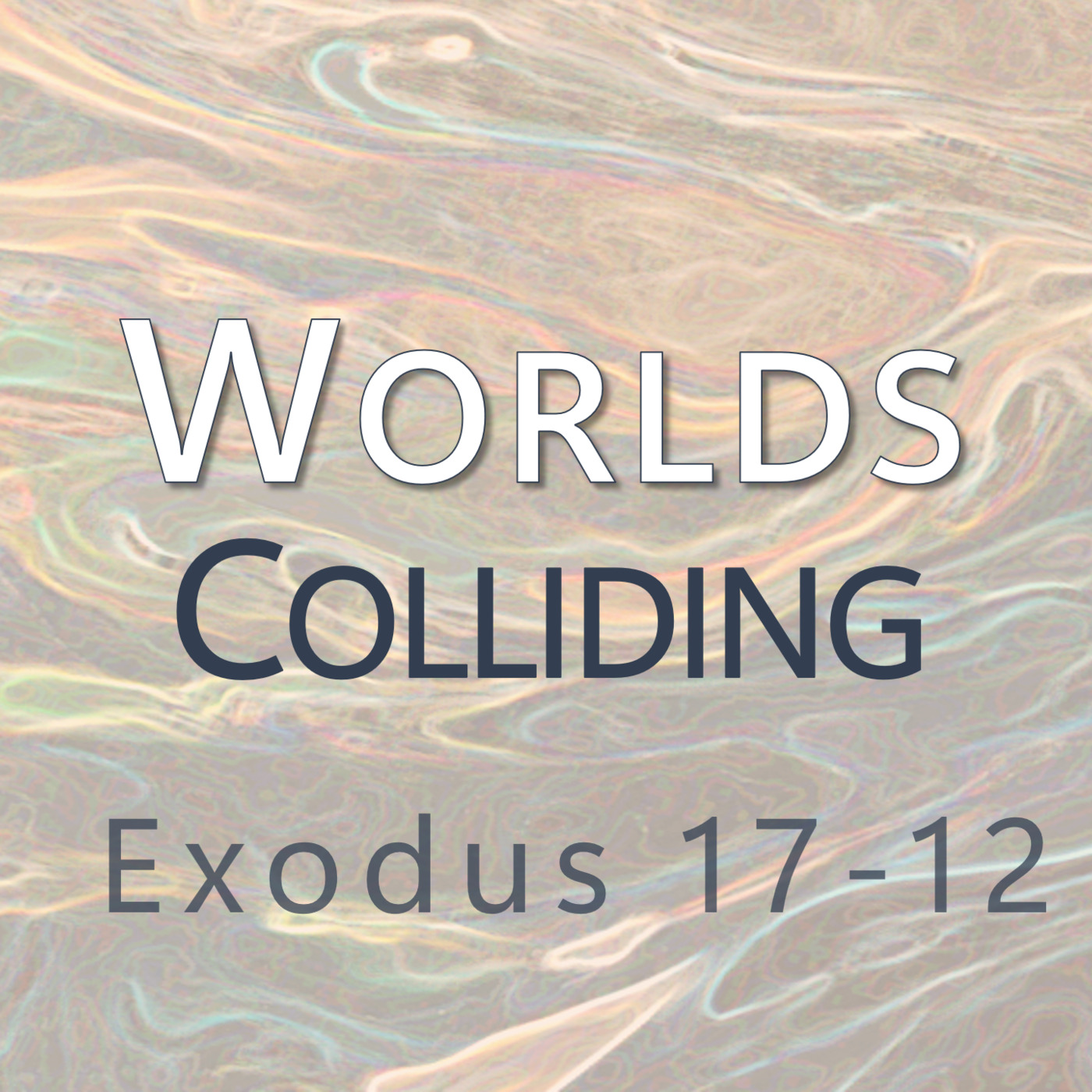 This Sunday's Message... "Worlds Collide" episode artwork