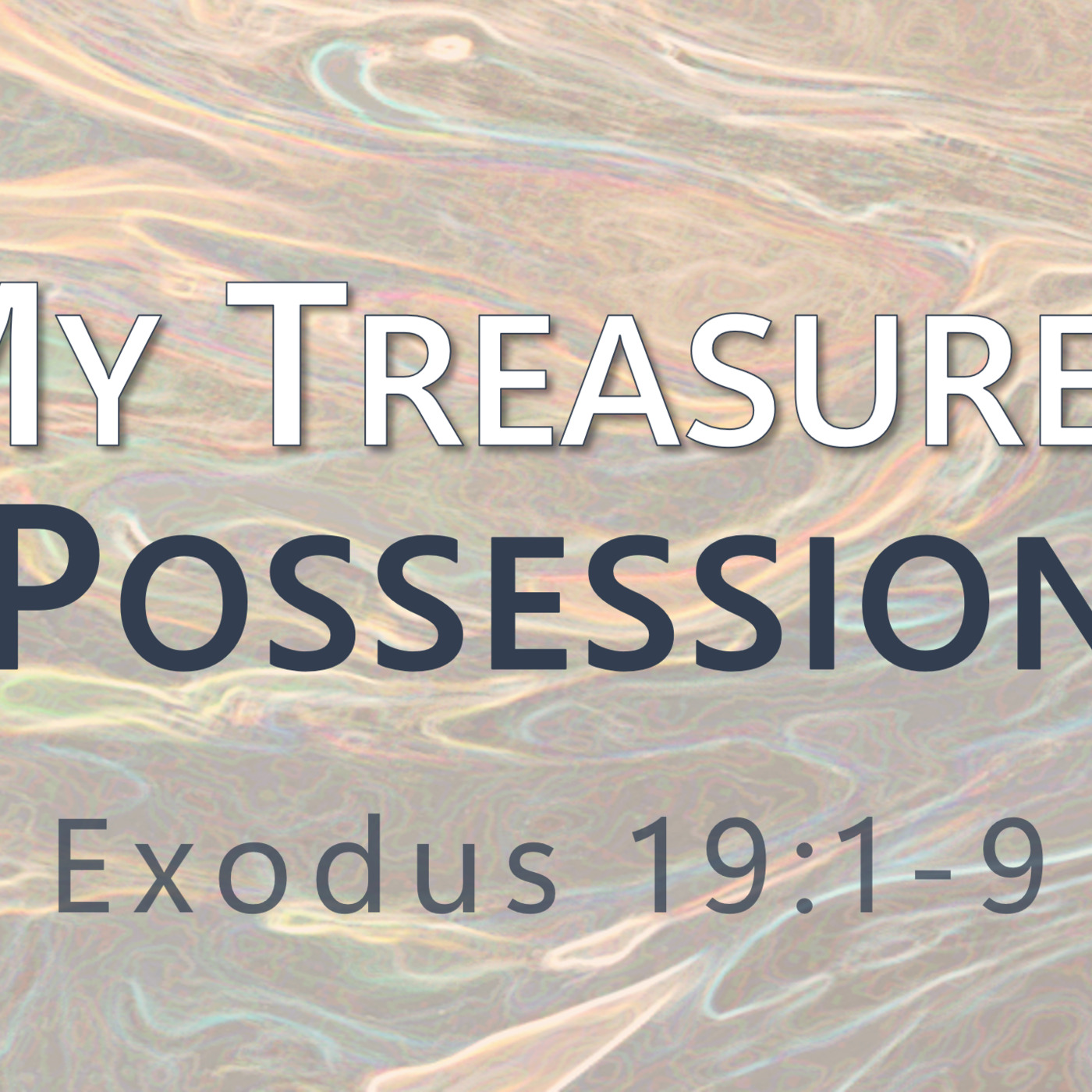 This Sunday's Message... "My Treasured Possession" episode artwork